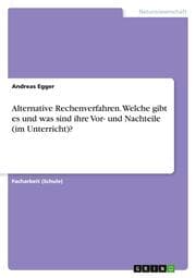 Cover von Alternative Rechenverfahren. Welche gibt es und was sind ihre Vor- und Nachteile (im Unterricht)?