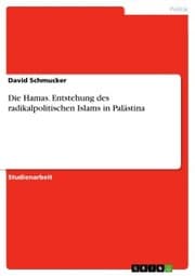Cover von Die Hamas. Entstehung des radikalpolitischen Islams in Palästina