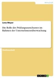 Cover von Die Rolle des Prüfungsausschusses im Rahmen der Unternehmensüberwachung
