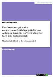 Cover von Eine Neukonzeption des naturwissenschaftlich-physikalischen Anfangsunterrichts zur Verbindung von Sach- und Fachunterricht