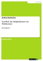 Cover von Von Welt. Die Möglichkeiten von Weltliteratur