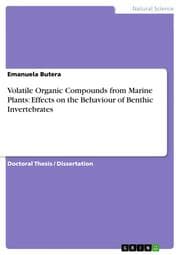 Cover von Volatile Organic Compounds from Marine Plants: Effects on the Behaviour of Benthic Invertebrates