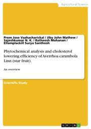 Cover von Phytochemical analysis and cholesterol lowering efficiency of Averrhoa carambola Linn (star fruit).