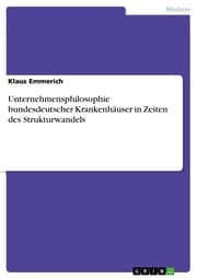 Cover von Unternehmensphilosophie bundesdeutscher Krankenhäuser in Zeiten des Strukturwandels