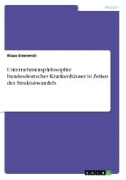 Cover von Unternehmensphilosophie bundesdeutscher Krankenhäuser in Zeiten des Strukturwandels