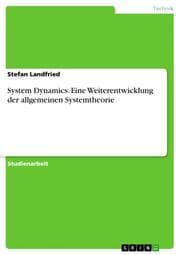 Cover von System Dynamics. Eine Weiterentwicklung der allgemeinen Systemtheorie