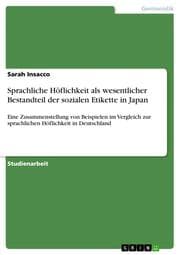 Cover von Sprachliche Höflichkeit als wesentlicher Bestandteil der sozialen Etikette in Japan