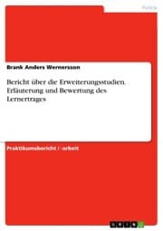 Cover von Bericht über die Erweiterungsstudien. Erläuterung und Bewertung des Lernertrages