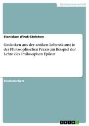 Cover von Gedanken aus der antiken Lebenskunst in der Philosophischen Praxis am Beispiel der Lehre des Philosophen Epikur