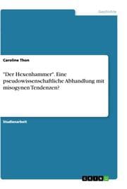Cover von 'Der Hexenhammer'. Eine pseudowissenschaftliche Abhandlung mit misogynen Tendenzen?
