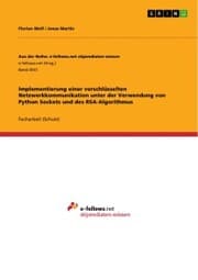 Cover von Implementierung einer verschlüsselten Netzwerkkommunikation unter der Verwendung von Python Sockets und des RSA-Algorithmus