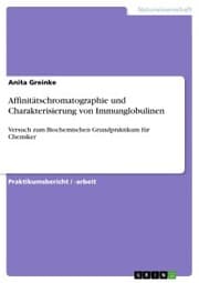 Cover von Affinitätschromatographie und Charakterisierung von Immunglobulinen