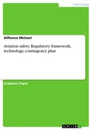 Cover von Aviation safety. Regulatory framework, technology, contingency plan