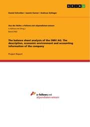 Cover von The balance sheet analysis of the OMV AG. The description, economic environment and accounting information of the company