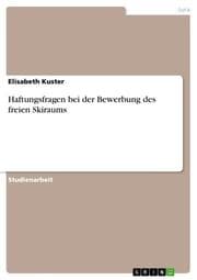 Cover von Haftungsfragen bei der Bewerbung des freien Skiraums