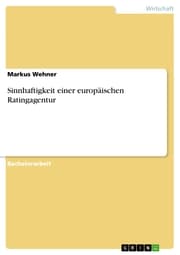 Cover von Sinnhaftigkeit einer europäischen Ratingagentur
