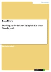 Cover von Der Weg in die Selbstständigkeit für einen Trendsportler