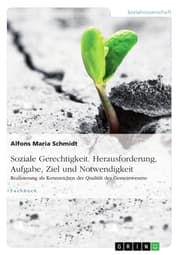 Cover von Soziale Gerechtigkeit. Herausforderung, Aufgabe, Ziel und Notwendigkeit