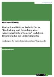 Cover von Denkstil und Diskurs. Ludwik Flecks 'Entdeckung und Entstehung einer wissenschaftlichen Tatsache' und deren Bedeutung für die Diskurslinguistik
