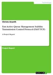 Cover von Fast Active Queue Management Stability Transmission Control Protocol (FAST TCP)