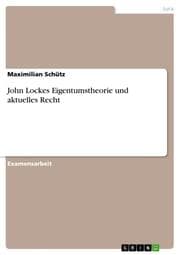 Cover von John Lockes Eigentumstheorie und aktuelles Recht
