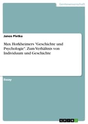 Cover von Max Horkheimers 'Geschichte und Psychologie'. Zum Verhältnis von Individuum und Geschichte