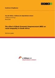 Cover von The effect of Black Economic Empowerment (BEE) on racial inequality in South Africa