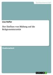 Cover von Der Einfluss von Bildung auf die Religionsintensität