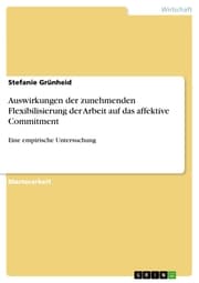 Cover von Auswirkungen der zunehmenden Flexibilisierung der Arbeit auf das affektive Commitment