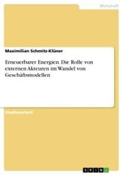 Cover von Erneuerbarer Energien. Die Rolle von externen Akteuren im Wandel von Geschäftsmodellen
