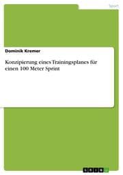 Cover von Konzipierung eines Trainingsplanes für einen 100 Meter Sprint
