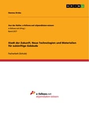 Cover von Stadt der Zukunft. Neue Technologien und Materialien für zukünftige Gebäude