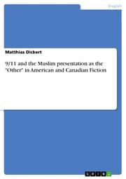 Cover von 9/11 and the Muslim presentation as the 'Other' in American and Canadian Fiction