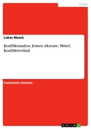 Cover von Konfliktanalyse Jemen. Akteure, Mittel, Konfliktverlauf
