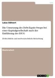 Cover von Die Umsetzung des Debt-Equity-Swaps bei einer Kapitalgesellschaft nach der Einführung des ESUG