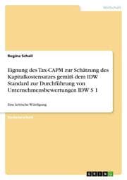 Cover von Eignung des Tax-CAPM zur Schätzung des Kapitalkostensatzes gemäß dem IDW Standard zur Durchführung von Unternehmensbewertungen IDW S 1