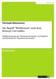 Cover von Der Begriff 'Weltliteratur' nach dem Konzept von Guillén