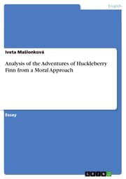 Cover von Analysis of the Adventures of Huckleberry Finn from a Moral Approach