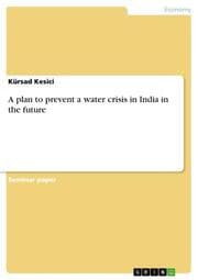 Cover von A plan to prevent a water crisis in India in the future