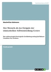 Cover von Der Mensch als das Ereignis der trinitarischen Selbstmitteilung Gottes