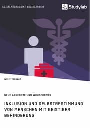 Cover von Inklusion und Selbstbestimmung von Menschen mit geistiger Behinderung. Neue Angebote und Wohnformen