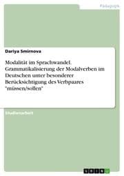 Cover von Modalität im Sprachwandel. Grammatikalisierung der Modalverben im Deutschen unter besonderer Berücksichtigung des Verbpaares 'müssen/sollen'