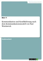 Cover von Kommunikation und Konfliktlösung nach dem Kommunikationsmodell von Paul Watzlawick