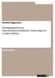 Cover von Kündigungsrelevanz unternehmensschädlicher Äußerungen in sozialen Medien