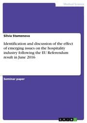 Cover von Identification and discussion of the effect of emerging issues on the hospitality industry following the EU Referendum result in June 2016