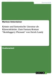 Cover von Krimis und fantastische Literatur als Klassenlektüre. Zum Fantasy-Roman 'Skulduggery Pleasant' von Derek Landy