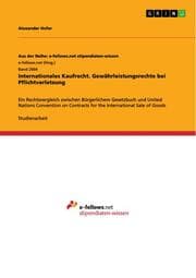 Cover von Internationales Kaufrecht. Gewährleistungsrechte bei Pflichtverletzung