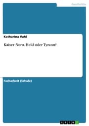 Cover von Kaiser Nero. Held oder Tyrann?