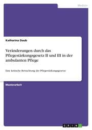 Cover von Veränderungen durch das Pflegestärkungsgesetz II und III in der ambulanten Pflege