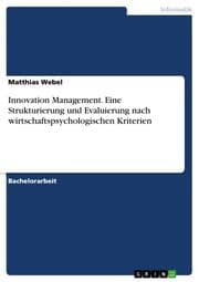 Cover von Innovation Management. Eine Strukturierung und Evaluierung nach wirtschaftspsychologischen Kriterien